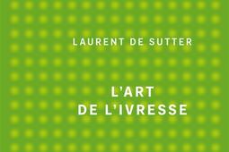 Lart de livresse_PUF_9782130875727.jpg
