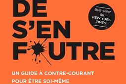 Lart subtil de sen foutre  un guide a contrec_Eyrolles_9782212567595.jpg