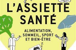 Lassiette sante  alimentation sommeil sport et bienetre_Jai lu.jpg