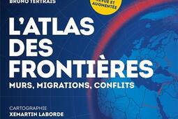 Latlas des frontieres  murs migrations confli_Les Arenes_9791037511638.jpg