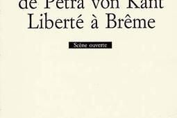 Le Bouc. Les Larmes amères de Petra von Kant. Liberté à Brême.jpg
