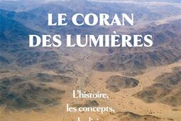 Le Coran des Lumieres  lhistoire les concepts_Grasset_9782246840077.jpg