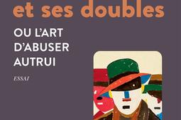 Le Dr. Mabuse et ses doubles ou L'art d'abuser autrui : essai.jpg