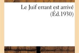 Le Juif errant est arrive_Hachette BNF_9782329293158.jpg