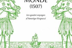 Le Nouveau Monde (1507) : les quatre voyages d'Amerigo Vespucci.jpg