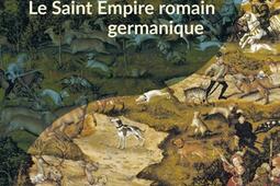 Le Saint Empire romain germanique  de la fin du M_Passes composes_9791040407799.jpg