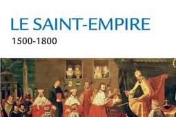 Le SaintEmpire  15001800_Armand Colin_9782200620578.jpg