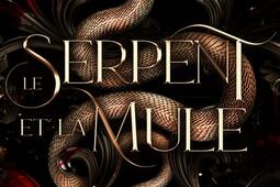 Le Serpent et la mule_Plumes du Web_9782381512518.jpg