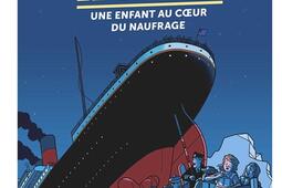 Le Titanic : une enfant au coeur du naufrage.jpg