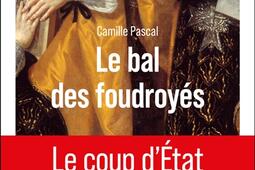 Le bal des foudroyes_R Laffont_9782221280263.jpg