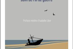 Le bateaufeu Fin de guerre_R Laffont_9782221282748.jpg