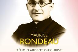 Le bienheureux Maurice Rondeau  temoin ardent du_Yeshoua editions_9782492117138.jpg
