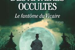 Le bureau des affaires occultes. Vol. 2. Le fantôme du Vicaire.jpg