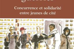 Le capital guerrier  concurrence et solidarite e_Armand Colin_.jpg