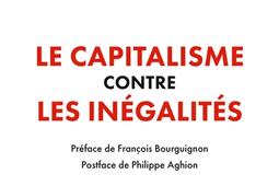Le capitalisme contre les inegalites  conjuguer equite et efficacite dans un monde instable_PUF_9782130836339.jpg