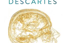 Le cauchemar de Descartes_Albin Michel_9782226494443.jpg