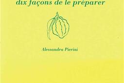 Le cedrat  dix facons de le preparer_Ed de lEpure_9782073112040.jpg