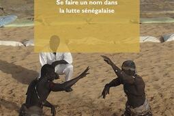 Le champion du quartier : se faire un nom dans la lutte sénégalaise.jpg