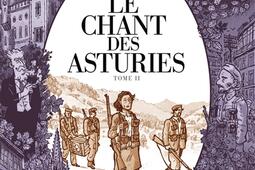 Le chant des Asturies Vol 2_Futuropolis_9782754831628.jpg