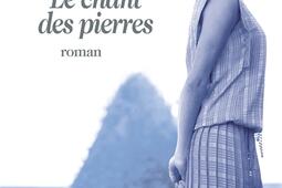 Le chant des pierres_Albin Michel.jpg