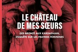 Le chateau de mes soeurs  des Bronte aux Kardas_Les peregrines_9791025206317.jpg