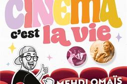 Le cinema cest la vie  300 films pour se faire_Hugo Image_9791042901110.jpg