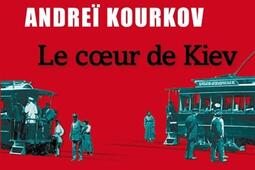 Le coeur de Kiev_Liana Levi_9791034908189.jpg