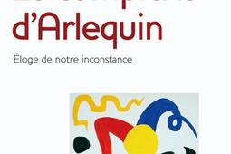 Le complexe d'Arlequin : éloge de notre inconstance.jpg