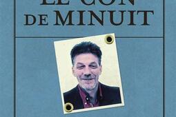 Le con de minuit  lhistoire vraie de Gerard de _Denoel_9782207181973.jpg