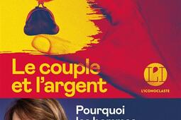 Le couple et l'argent : pourquoi les hommes sont plus riches que les femmes.jpg