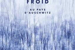 Le crematorium froid  au pays dAuschwitz  rec_Stock_9782234095373.jpg