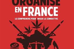 Le crime organise en France  le comprendre pour _Denoel_9782207180365.jpg