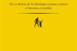 Le désir de vérité : vie et destin de la théologie comme science d'Aristote à Galilée.jpg