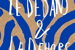 Le dedans  le dehors_Actes Sud_9782330221973.jpg
