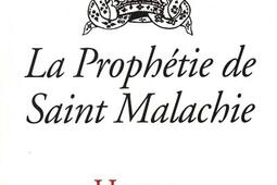Le dernier pape : la prophétie de saint Malachie.jpg