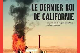 Le dernier roi de Californie_Actes Sud_9782330190293.jpg
