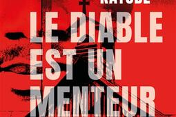 Le diable est un menteur_Presses de la Cite_9782258192768.jpg