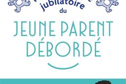 Le dictionnaire jubilatoire du jeune parent debor_HarperCollins_9791033917076.jpg