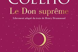 Le don suprême : librement adapté du texte de Henry Drummond.jpg
