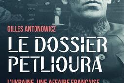 Le dossier Petlioura  lUkraine une affaire fran_Rocher_9782268113326.jpg