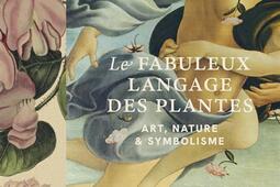 Le fabuleux langage des plantes  art nature  sy_Ulmer_9782379224324.jpg