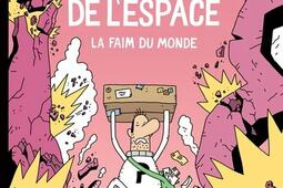 Le facteur de l'espace. Vol. 3. La faim du monde.jpg