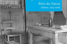 Le fantasme patrimonial  recit des Fajoux Aubra_CNRS Editions_9782271157263.jpg