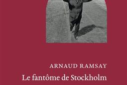 Le fantome de Stockholm_Les livres de la Promenade_9782488141086.jpg
