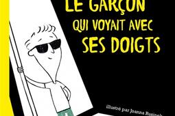 Le garçon qui voyait avec ses doigts.jpg