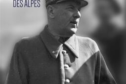 Le general Olry  vainqueur des Alpes 1940_Editions Pierre de Taillac_9782364452800.jpg