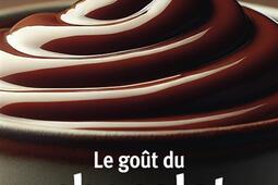 Le gout du chocolat_Mercure de France_9782715264854.jpg