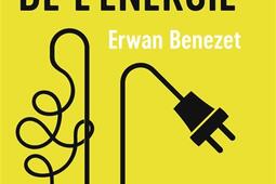 Le grand bazar de lenergie  face a la crise quels enjeux  Quelles solutions _Arthaud.jpg