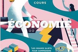 Le grand cours : économie : les grands sujets pour comprendre notre monde.jpg