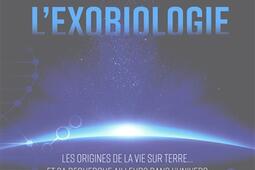 Le grand livre de lexobiologie  les origines de _Belin education_9791035839017.jpg
